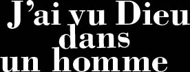 titre j'ai vu dieu dans un homme. Spectacle théâtral Ars 2025